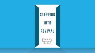 Stepping Into Revival Romans 15:1, 9 The Passion Translation
