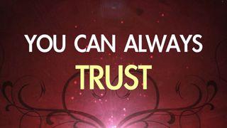 Who Can I Trust? Matthew 4:22 New Living Translation