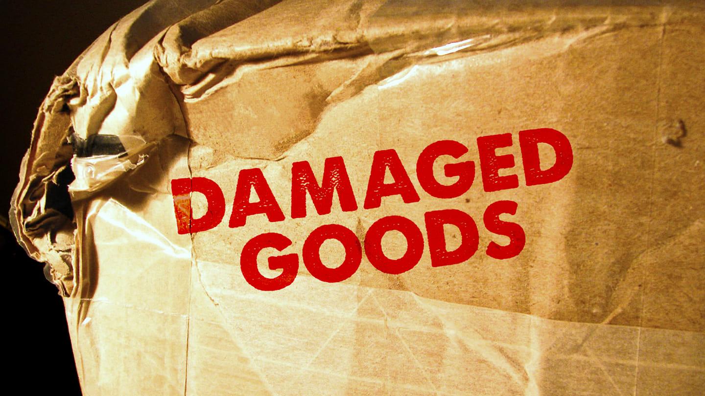 Damaged Goods