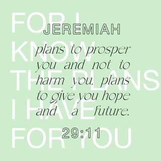 Jeremiah 29:11-13 NCV