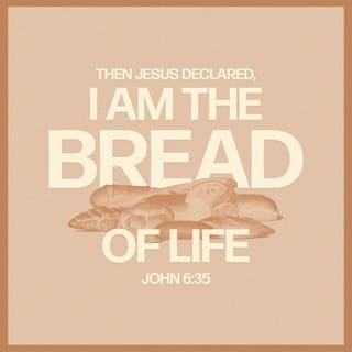 John 6:34-40 - Then said they unto him, Lord, evermore give us this bread. And Jesus said unto them, I am the bread of life: he that cometh to me shall never hunger; and he that believeth on me shall never thirst. But I said unto you, That ye also have seen me, and believe not. All that the Father giveth me shall come to me; and him that cometh to me I will in no wise cast out. For I came down from heaven, not to do mine own will, but the will of him that sent me. And this is the Father's will which hath sent me, that of all which he hath given me I should lose nothing, but should raise it up again at the last day. And this is the will of him that sent me, that every one which seeth the Son, and believeth on him, may have everlasting life: and I will raise him up at the last day.