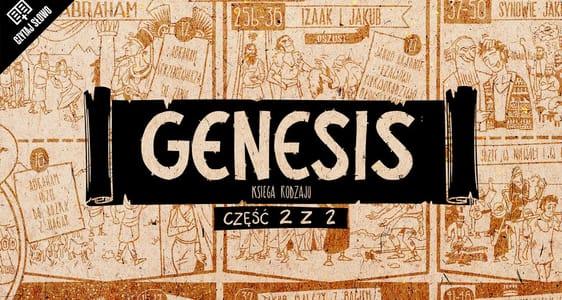 Omówienie: Genesis (Księga Rodzaju), część 2 (rozdziały 12-50)