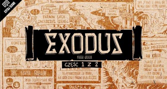Omówienie: Exodus (Księga Wyjścia), część 1 (rozdziały 1-18) 
