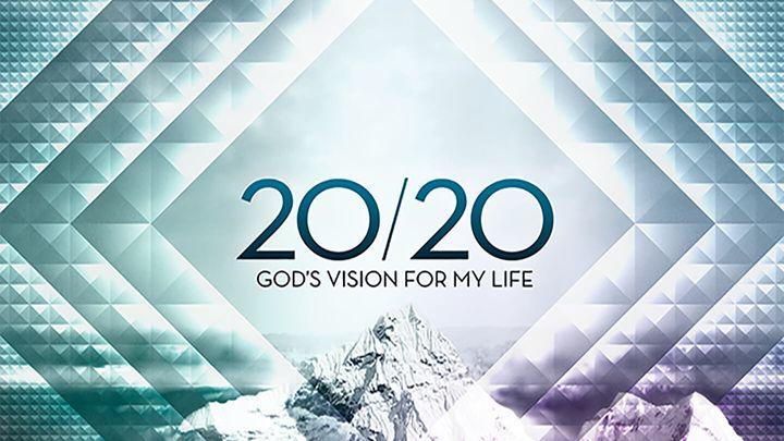 20/20: La visión de Dios para mi vida
