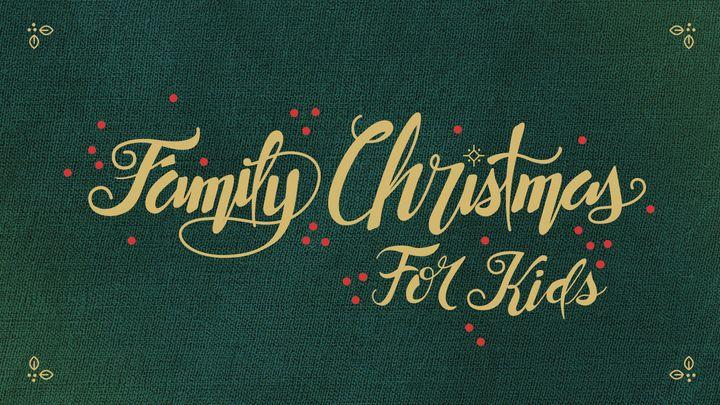 Navidad en familia: Un devocional para niños