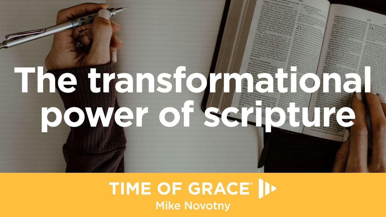 The Transformational Power of Scripture