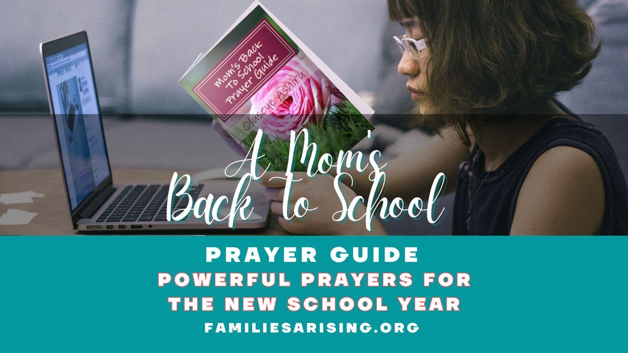 A Mom's Back to School Prayer Guide - Powerful Prayers to Pray for Your Family
