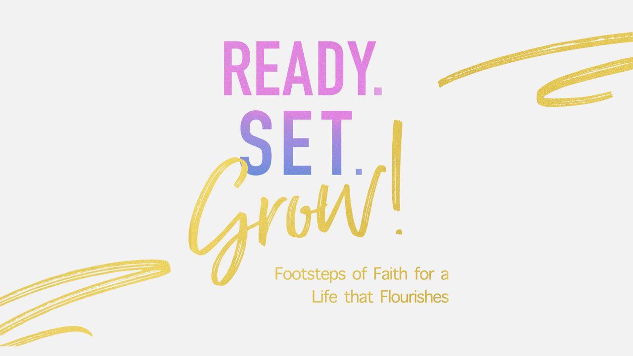 Ready. Set. Grow! Footsteps of Faith for a Life That Flourishes by Heidi St. John