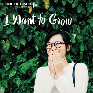 I Want to Grow