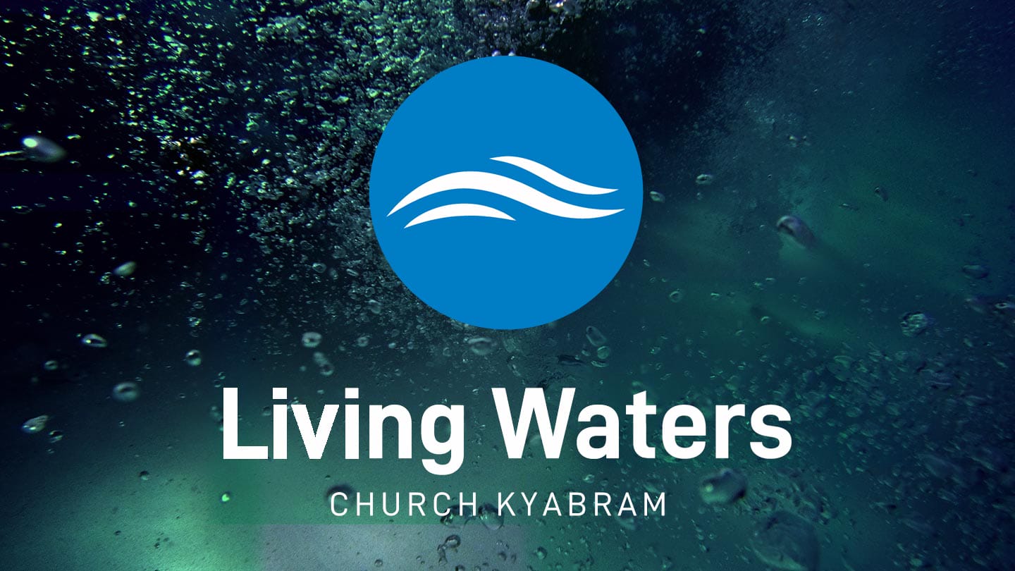 Living Waters Church Kyabram Sunday 1st December 2019