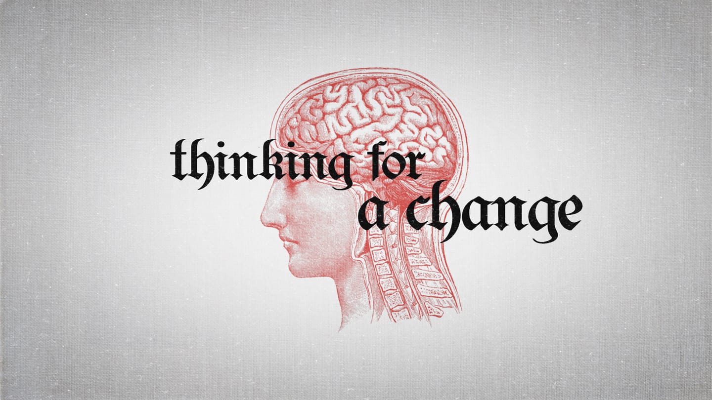 Choosing To Manage My Mind (Part 4 - Thinking For A Change) (2)