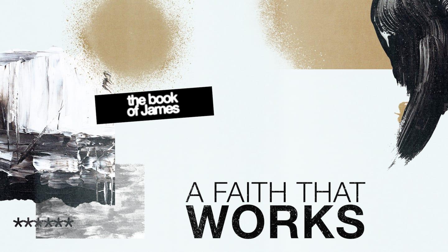 James #8 A Faith That Keeps You From Playing God