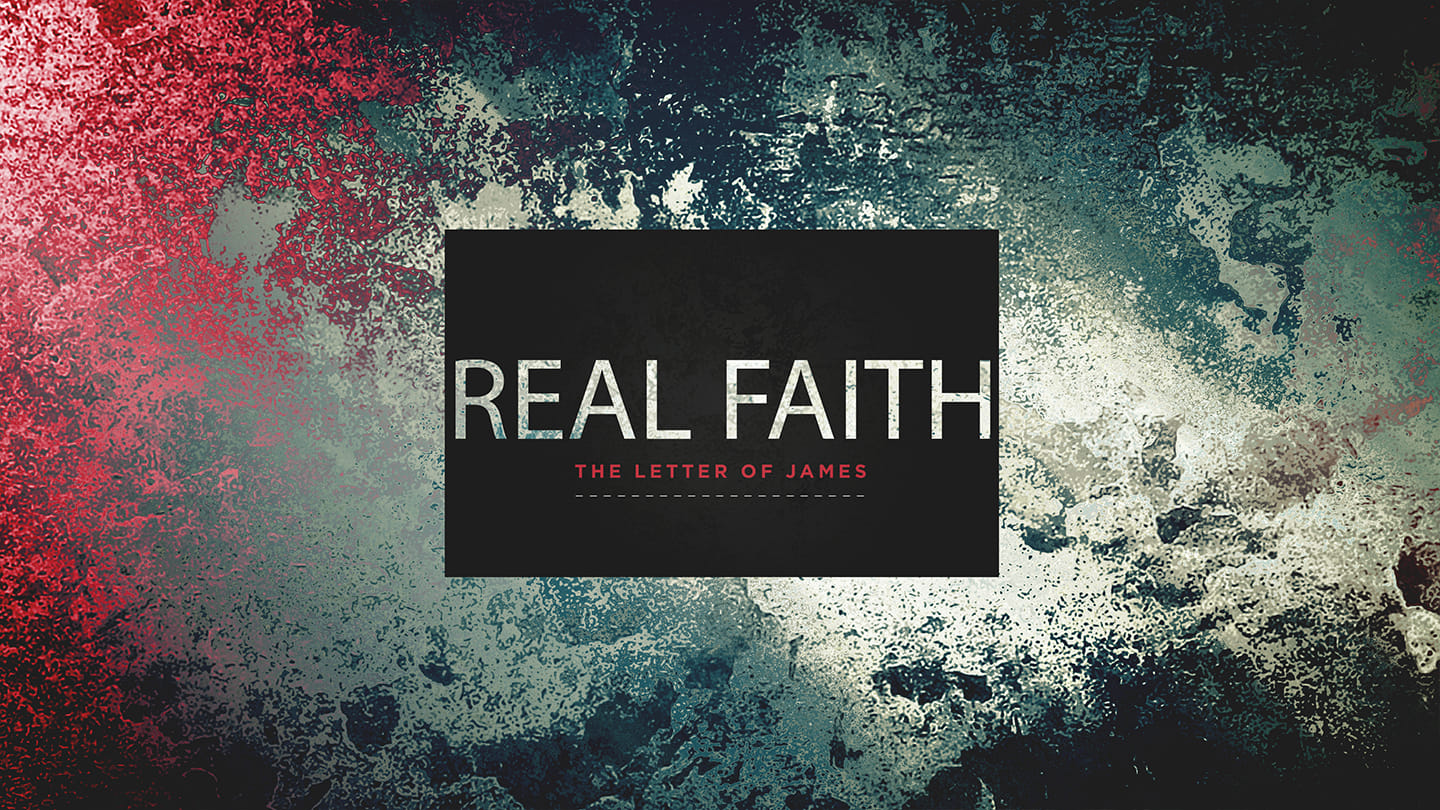Real Faith: Field Guide for Week of May 13