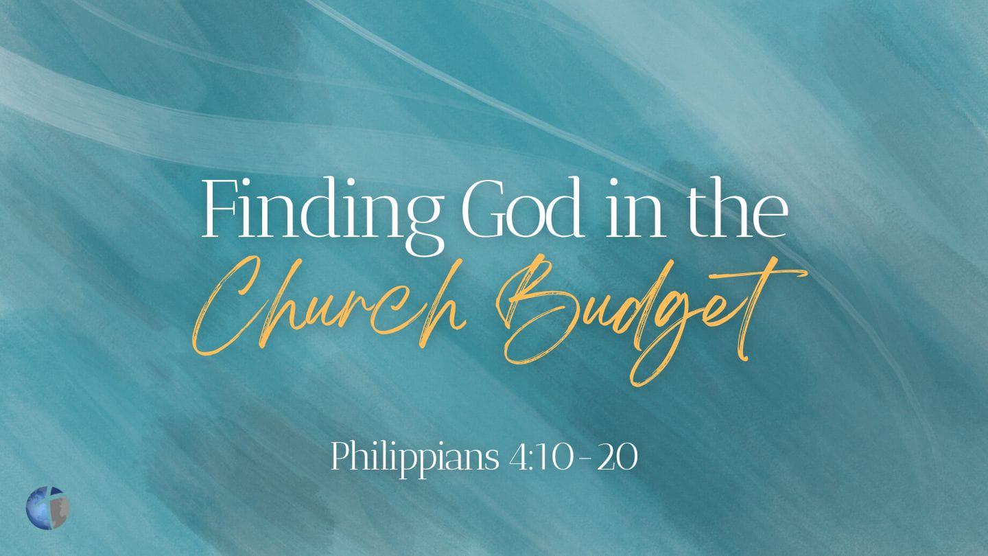 Finding God in the Church Budget