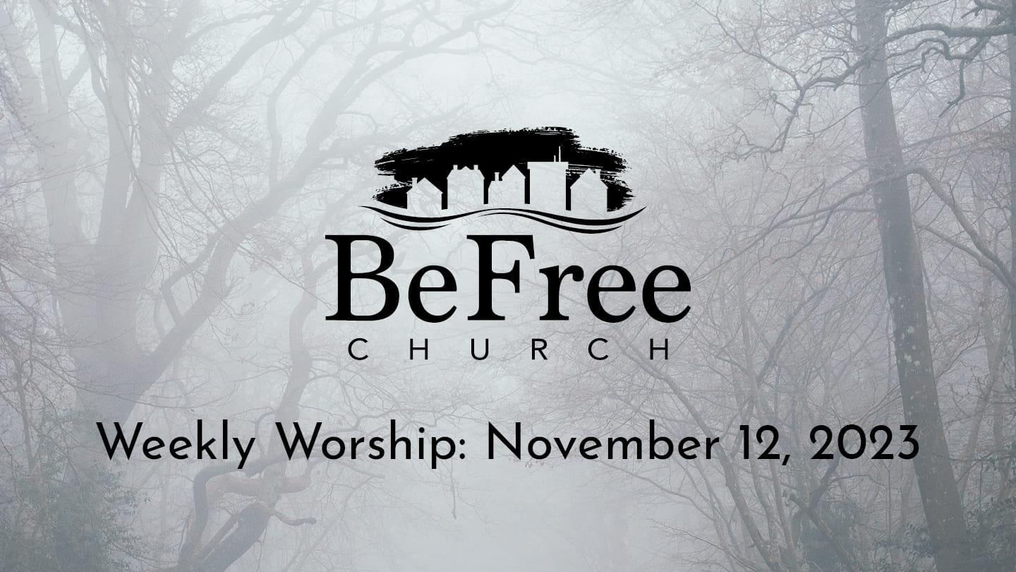 Weekly Worship: November 12, 2023
