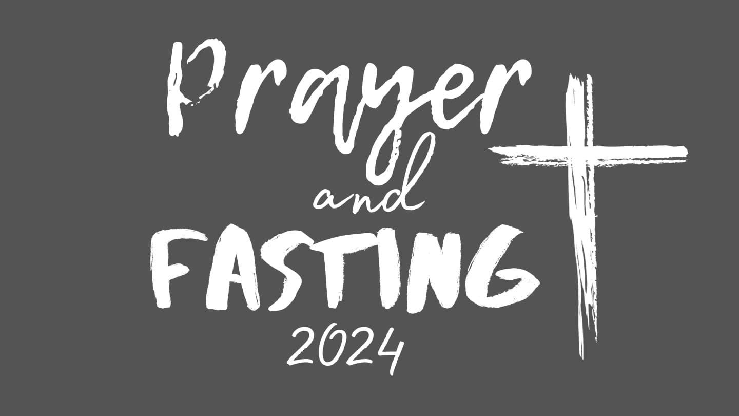 Prayer & Fasting 2024