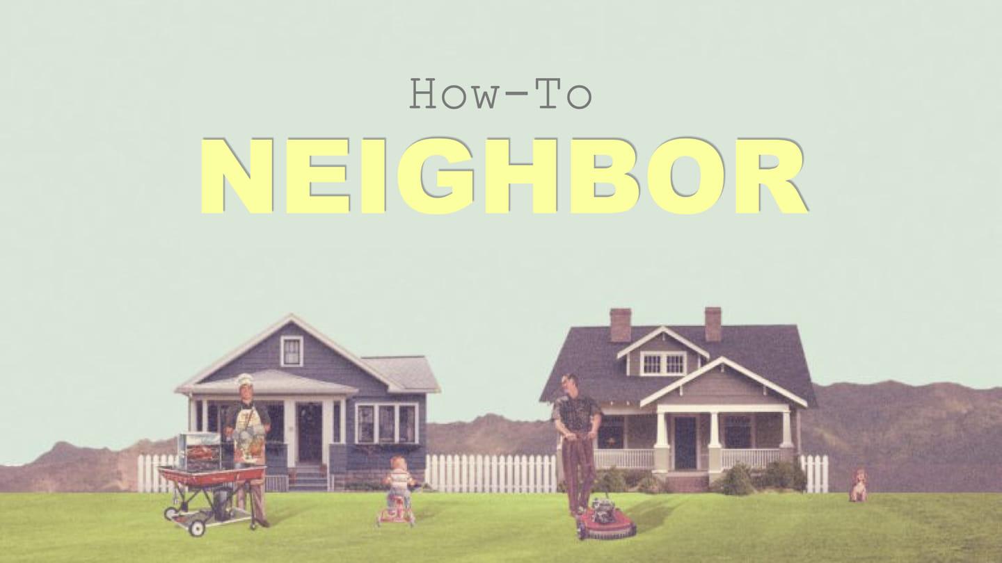 How To Neighbor: Embrace your Place (Mar 12, 2023)