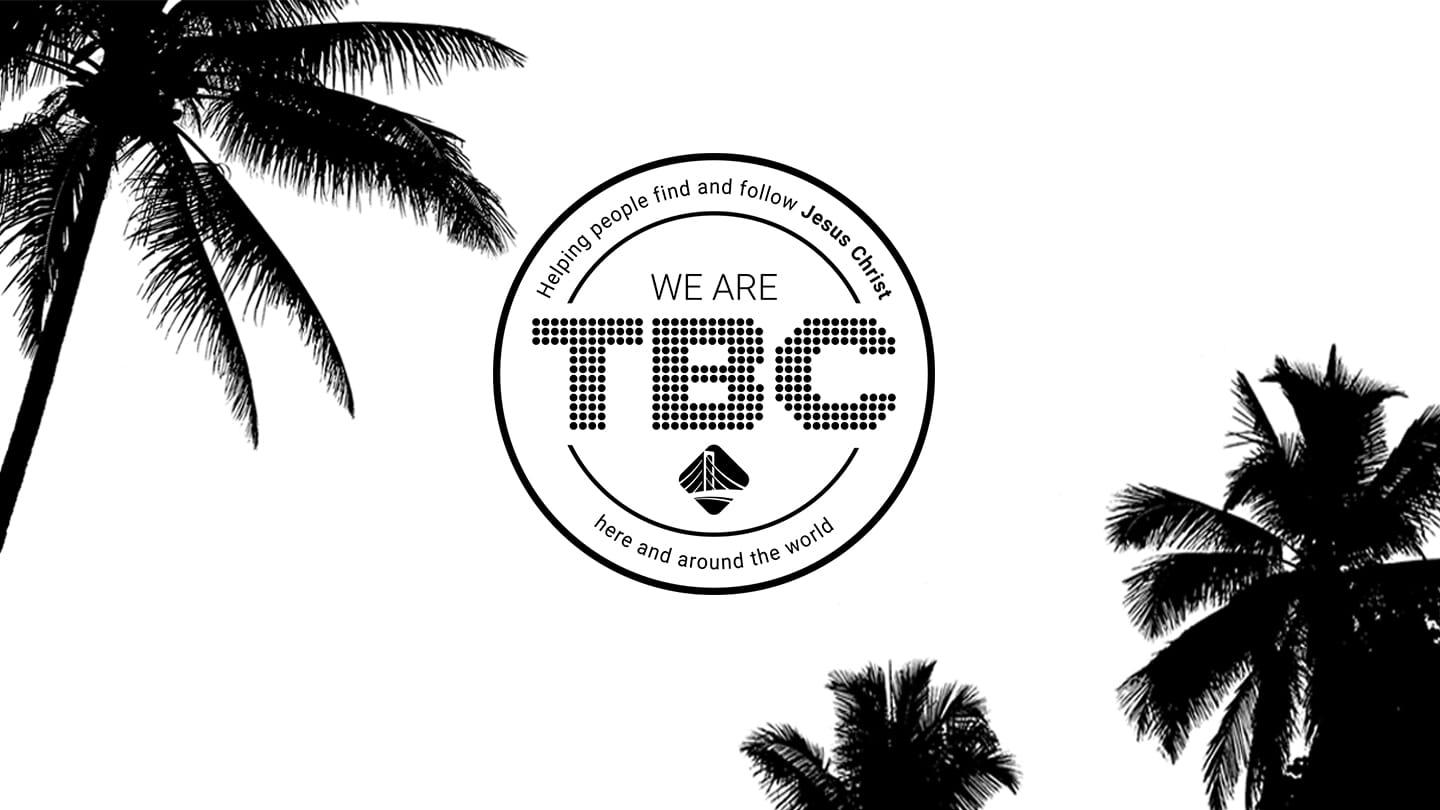 We Are TBC: Our Mission