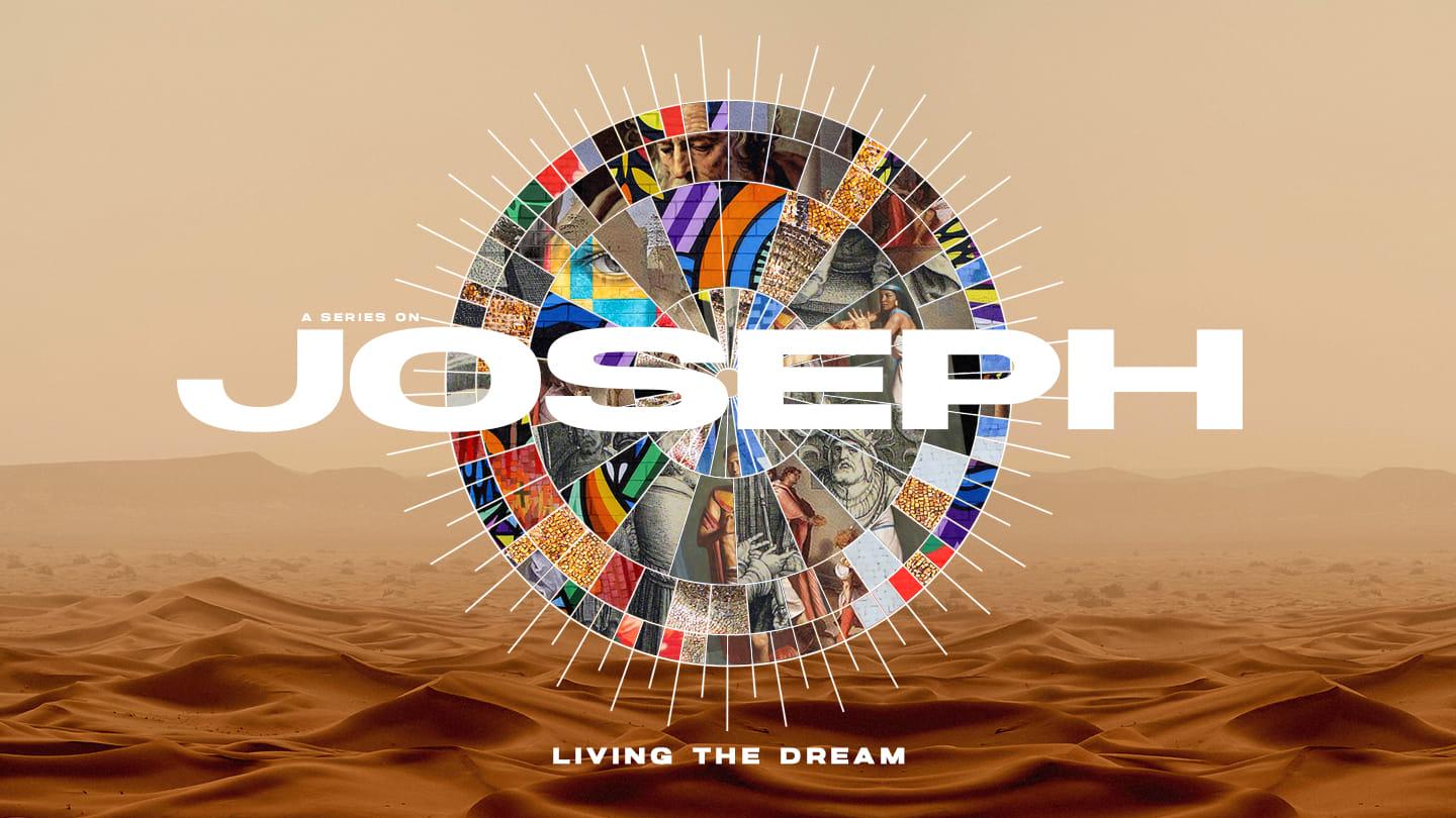 Joseph: Living The Dream - Week 4