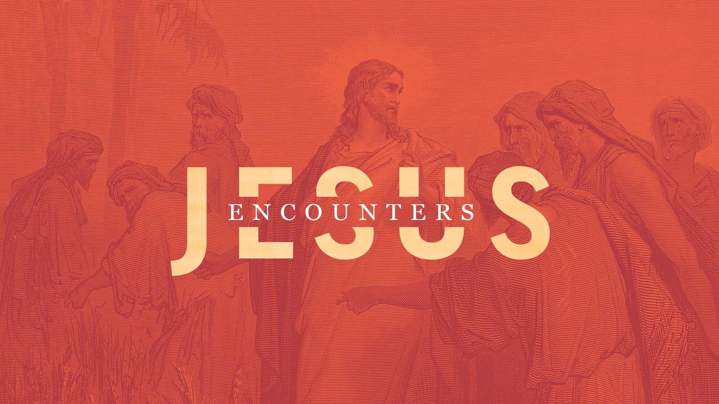 Jesus Encounters - The Blind Man