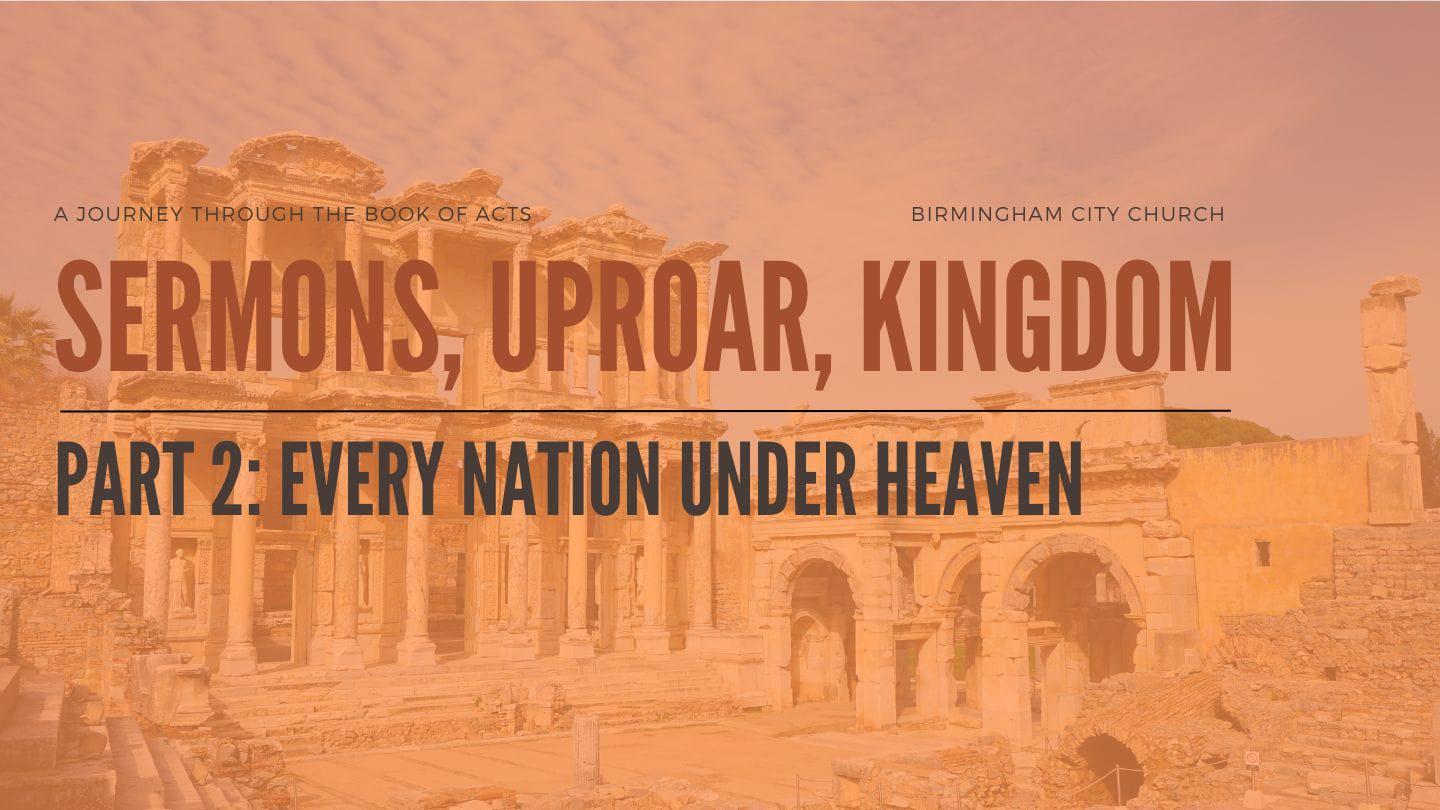 Sermons, Uproar, Kingdom Part 2: Every Nation Under Heaven