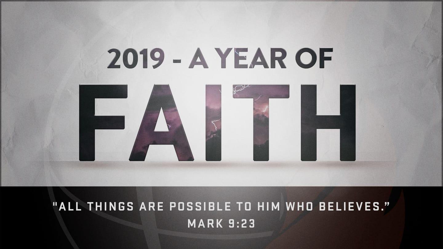 2019 - A Year of Faith
