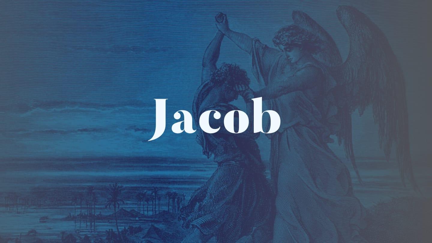 Out of the Worst Family Situation Came the Best Blessing --  A Savior | Jacob - Part 05