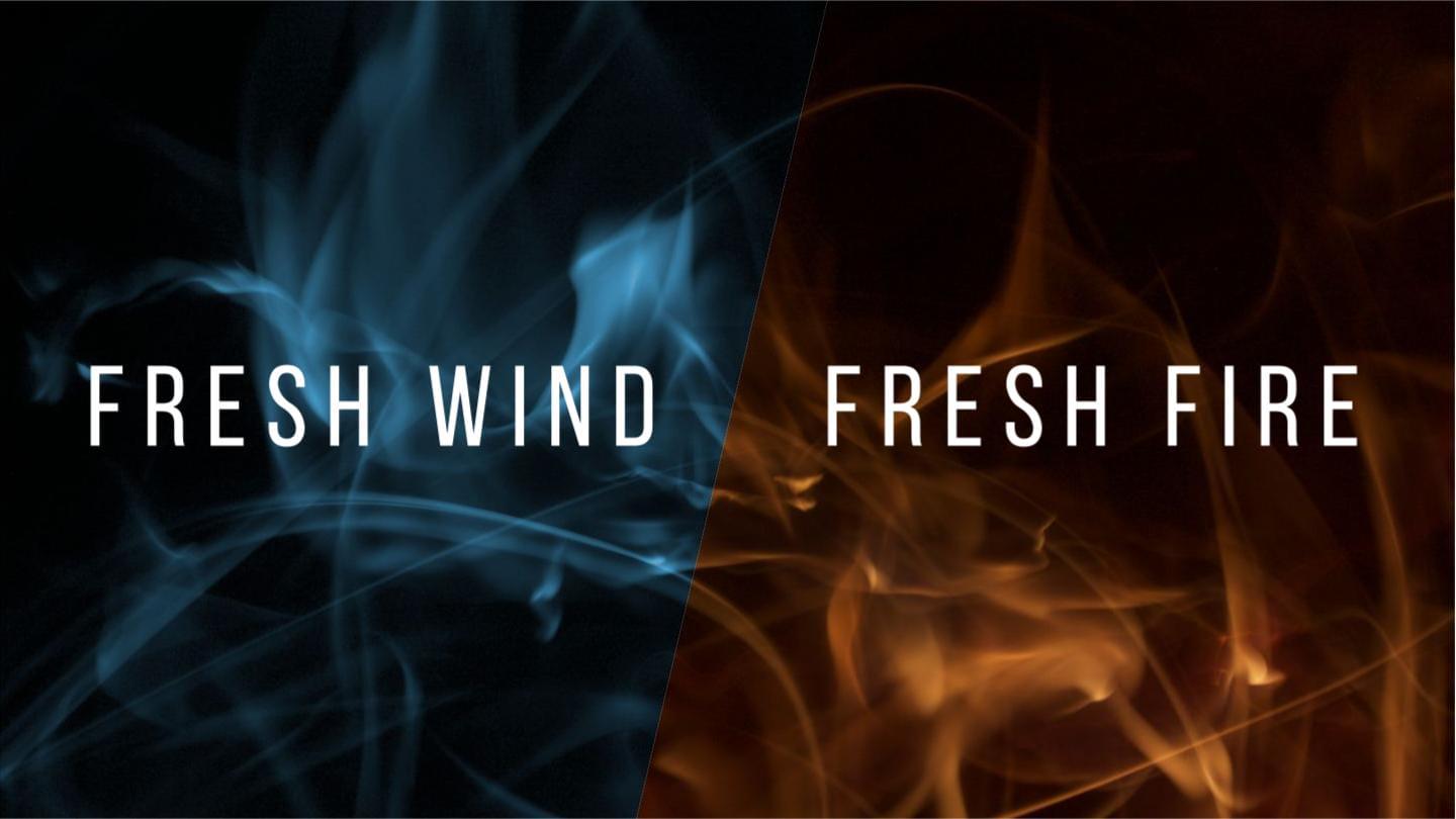 FRESH WIND, FRESH FIRE | Presence