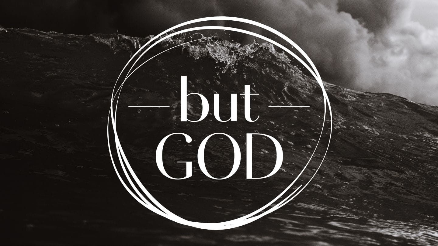 but GOD | Part Three