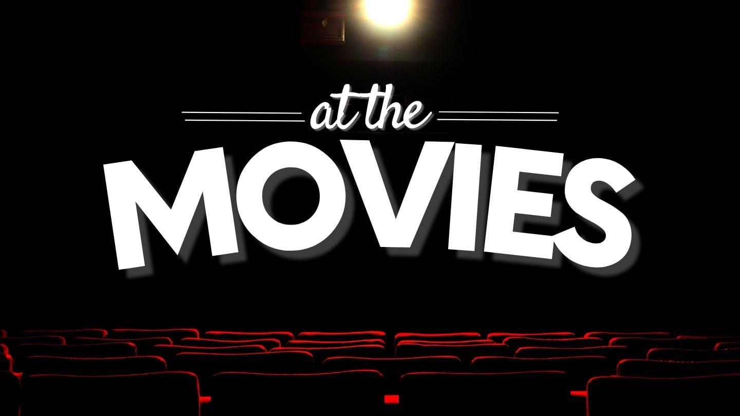 At the Movies | Part Four