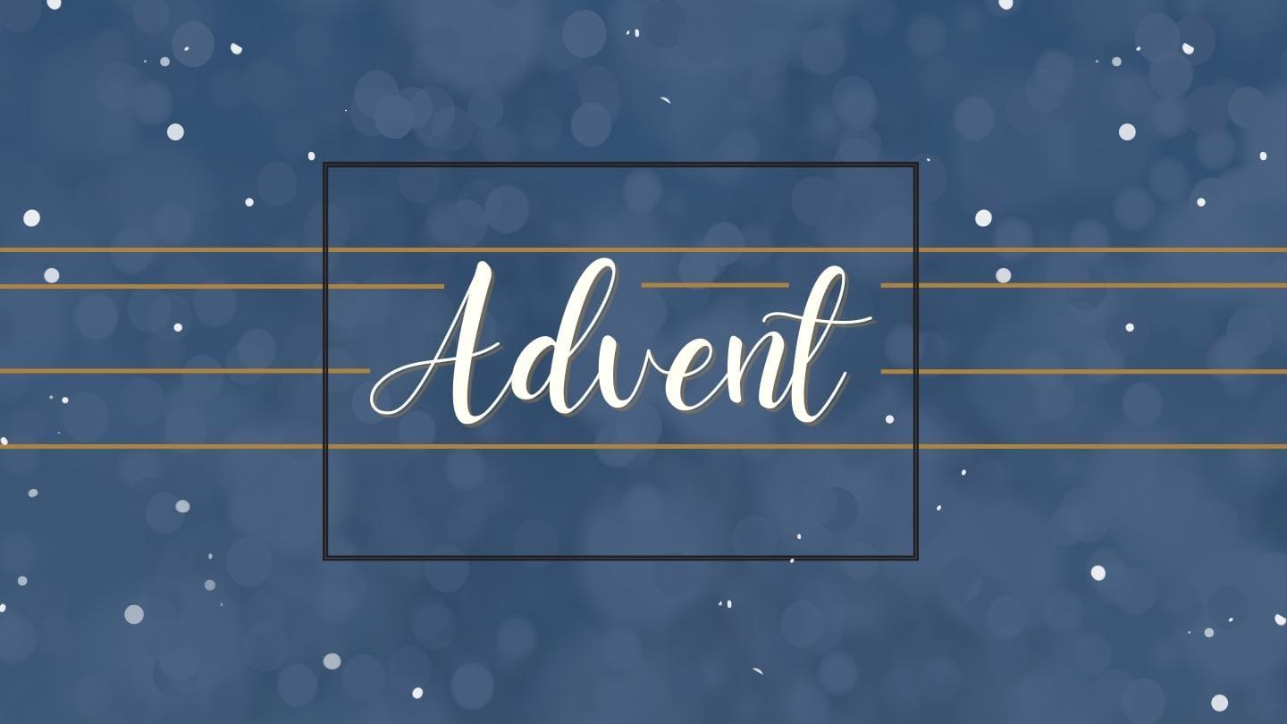 Advent: What is Advent?