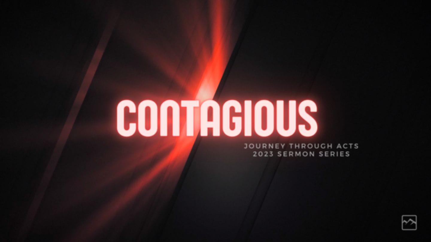 Contagious | Living the Christian Life’s Journey to the Full!