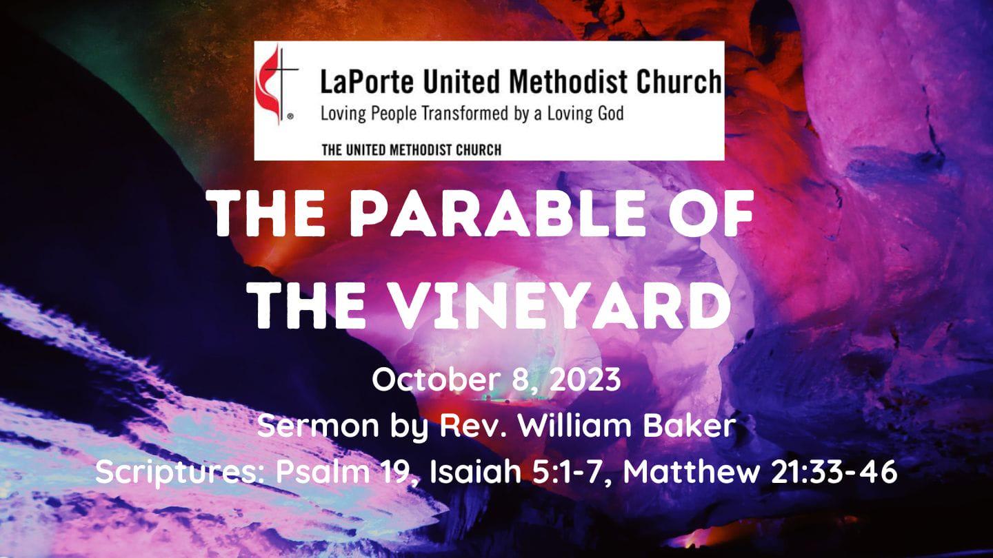 The Parable of the Vineyard - Sunday Worship Service 10/08/2023