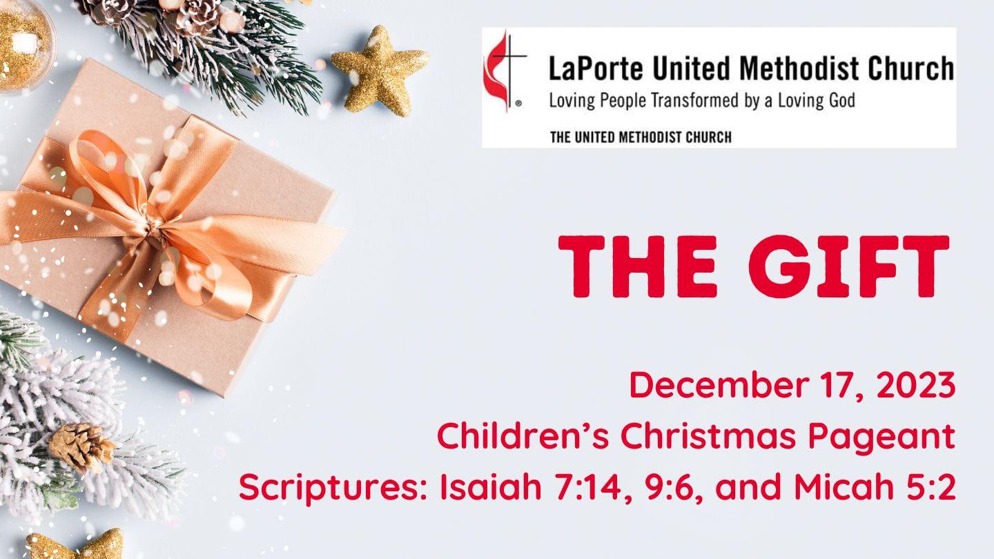 Children's Christmas Pageant: The Gift - Sunday Worship Service 12/17/2023