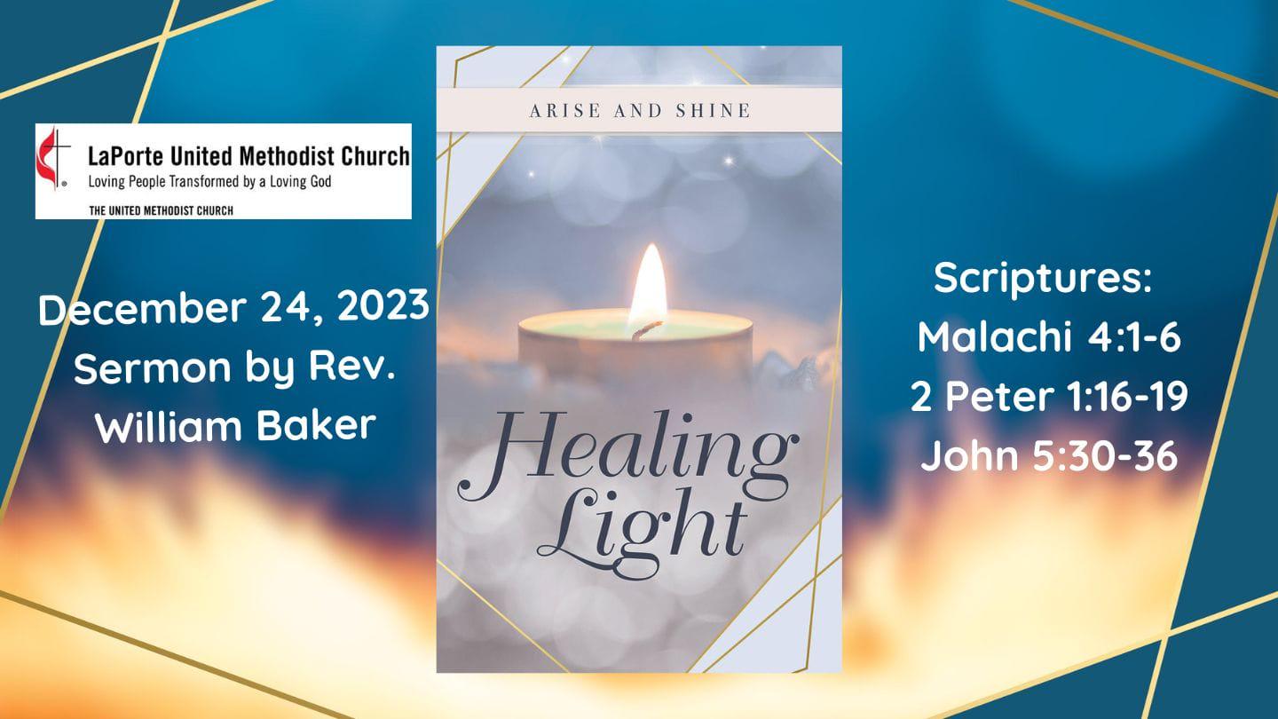Arise and Shine: Healing Light - Sunday Worship Service 12/24/2023