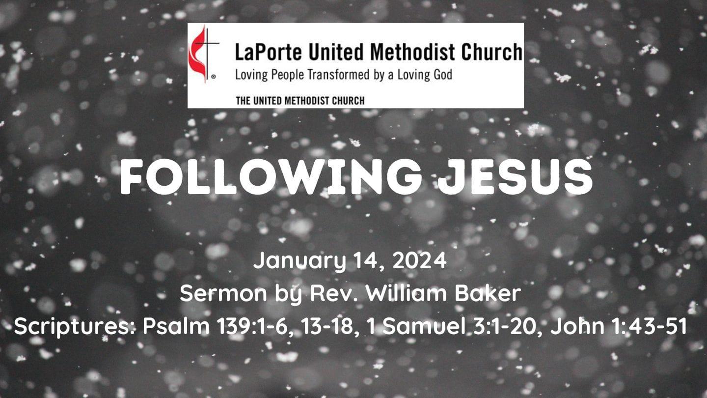Following Jesus - Sunday Worship Service 01/14/2024