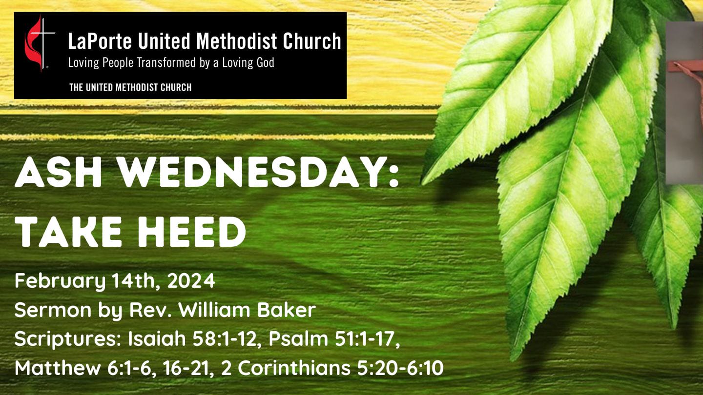 Take Heed - Ash Wednesday Service 02/14/2024
