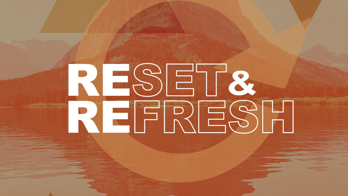 Reset and Refresh: Refresh, Pastor Jon Palmer