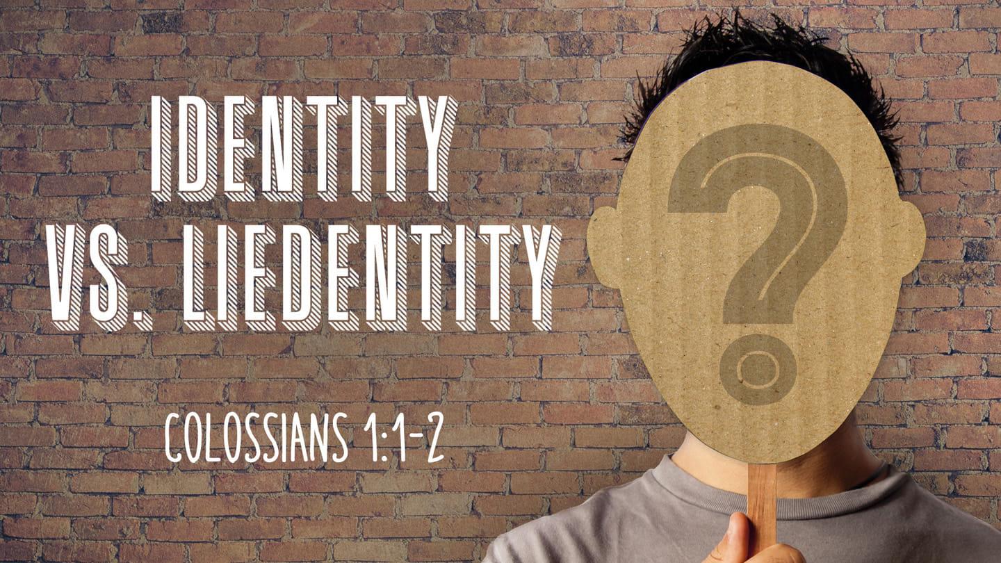 Identity vs. LIEdentity