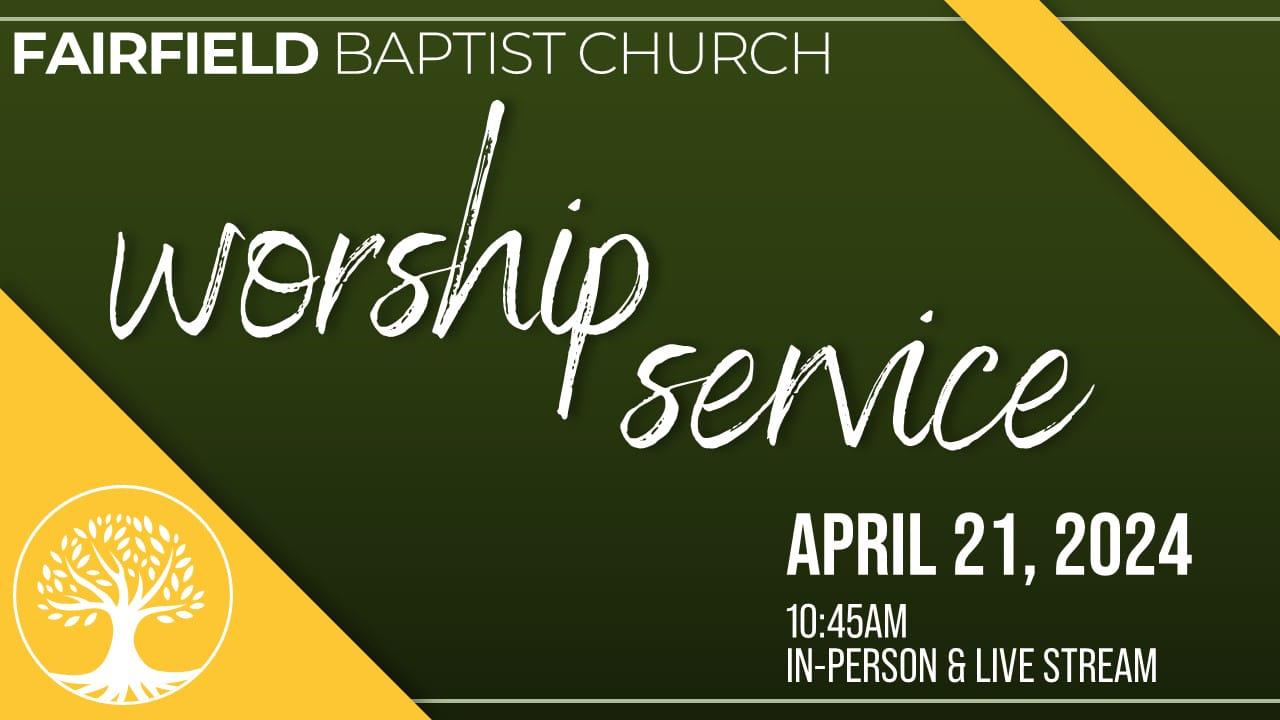 Sunday Worship Service | April 21