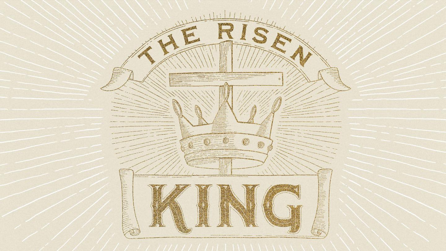 The Risen King | LifePoint Church