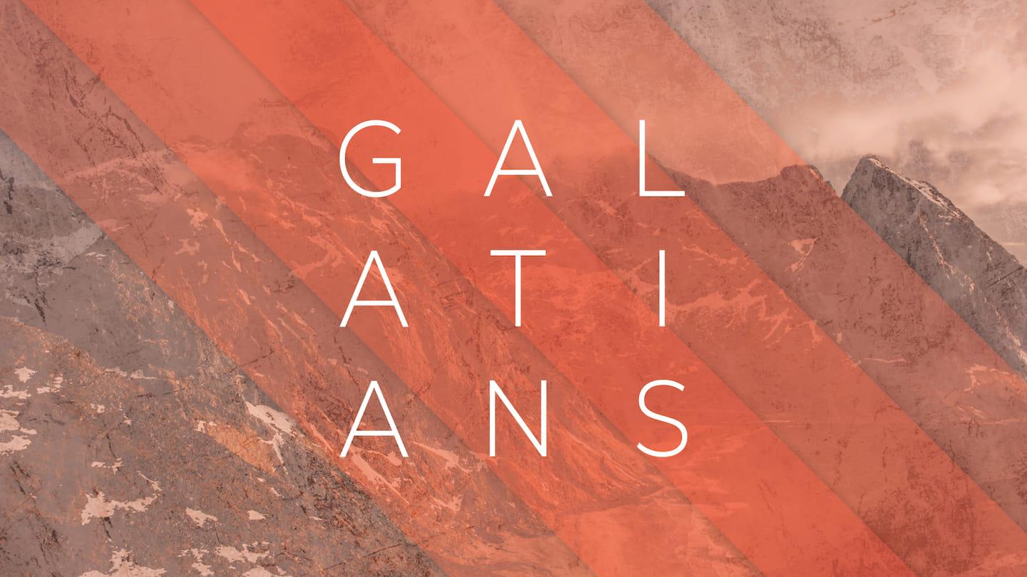 Galatians | Part 3 - Living in Grace