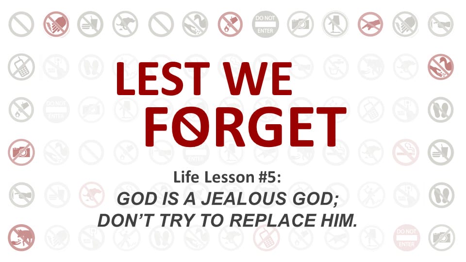 Lest We Forget Lesson # 5