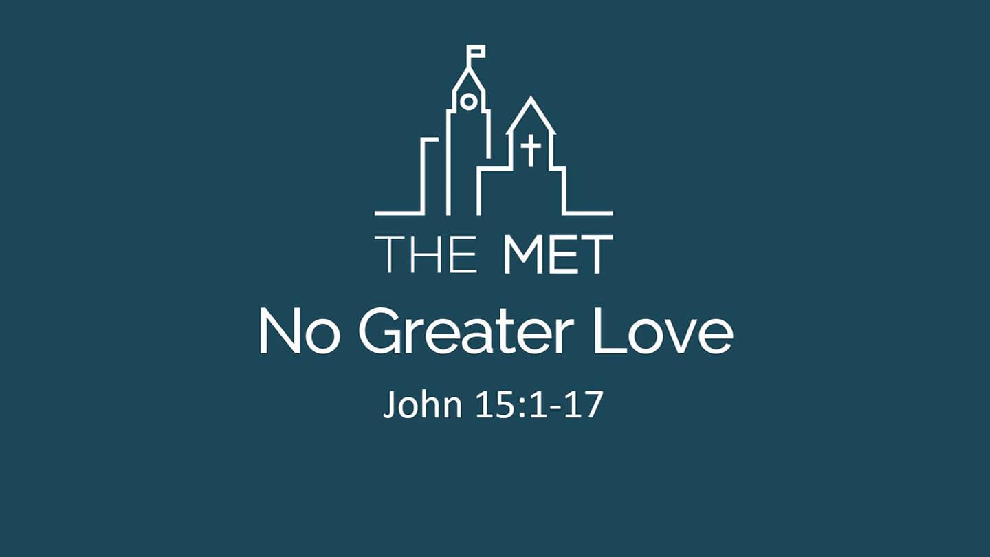 2021-14-02 • No Greater Love (John 15:1-17)