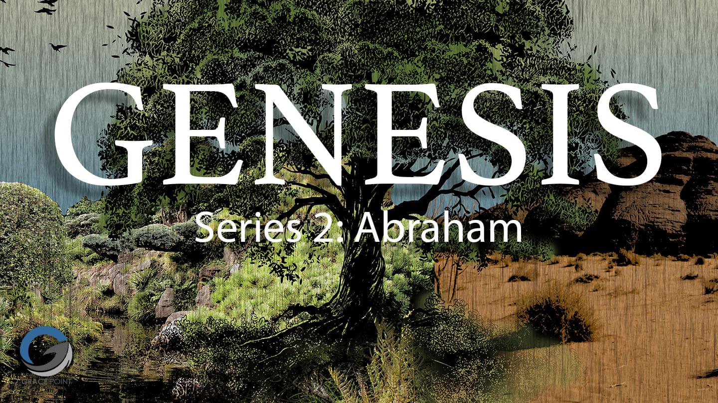 Genesis (Series 2: Chapter 21:22-34)