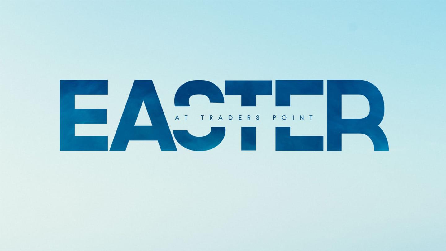 Easter at Traders Point
