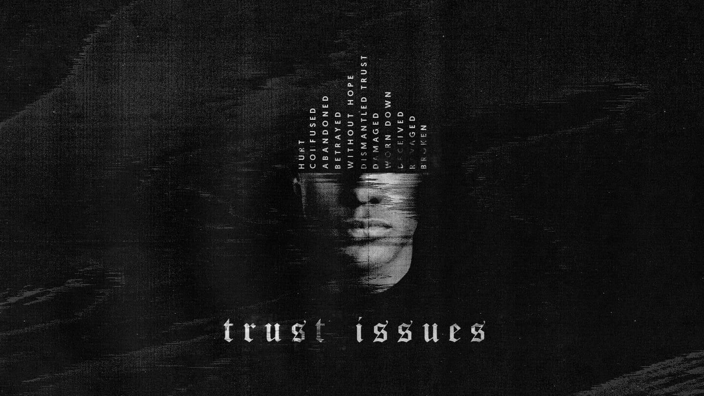 Trust Issues | Week 2