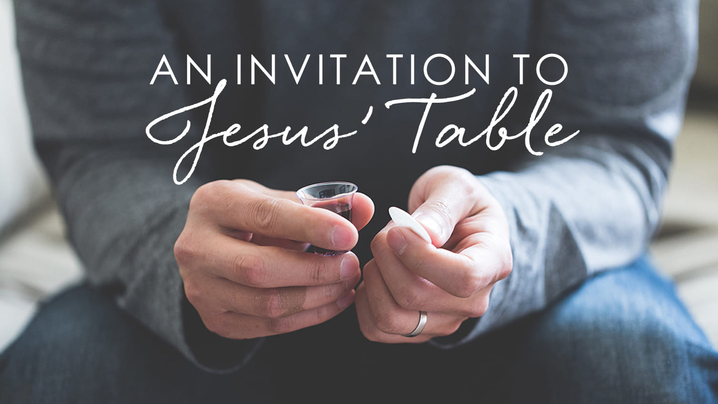 An Invitation to Jesus’ Table: Readying Myself