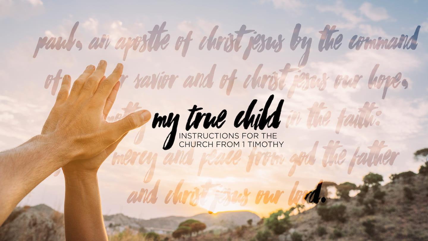 My True Child: Changed by the Gospel