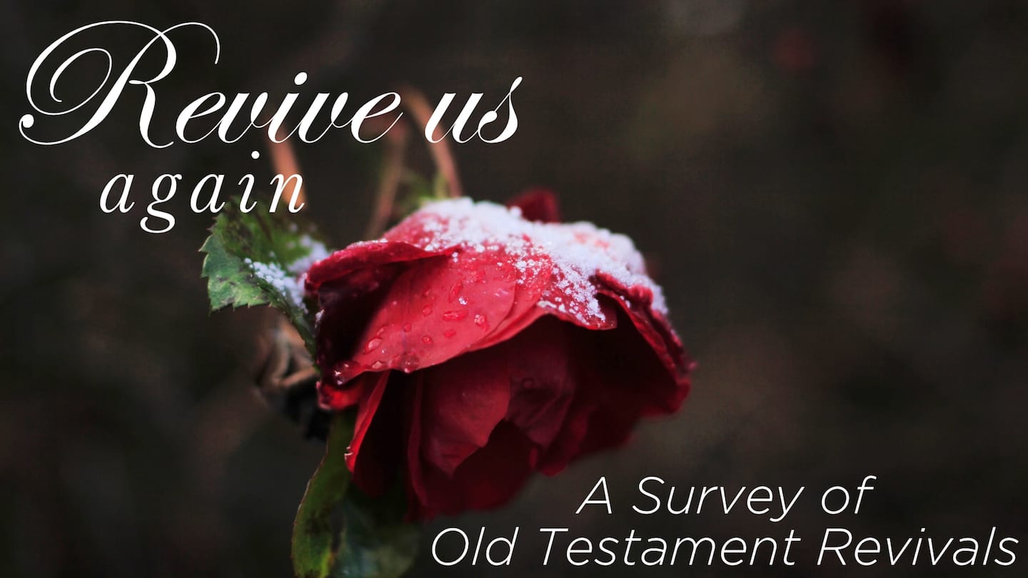 Revive Us Again: Asking God for Revival
